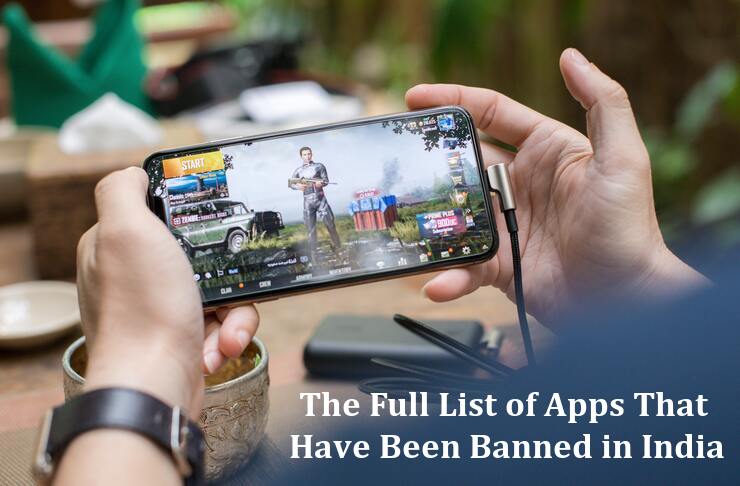 The Full List of Apps That Have Been Banned in India