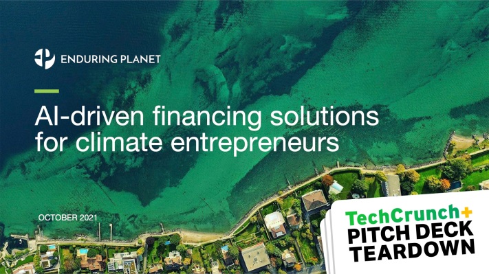 Enduring Planet’s $2.1M seed deck – TechCrunch