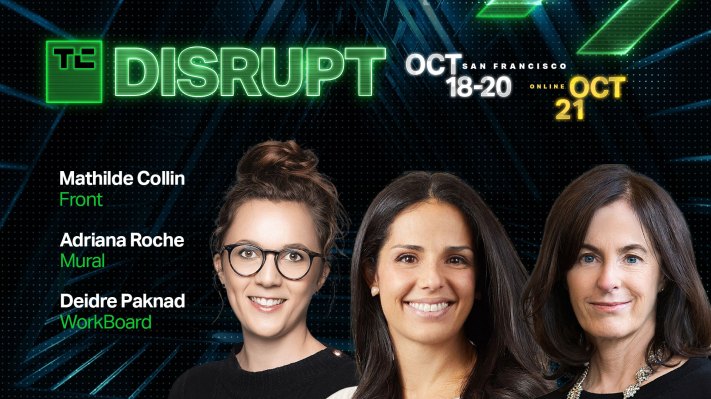 Front’s Mathilde Collin and Mural’s Adriana Roche will discuss how to manage a distributed workforce at Disrupt – TechCrunch